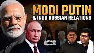 Modi, Putin & Indo Russian Relations | Pathikrit Payne | TJD Clips