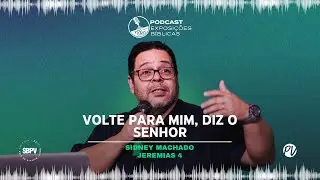 Volte para mim, diz o Senhor - Sidney Machado (Jeremias 4)