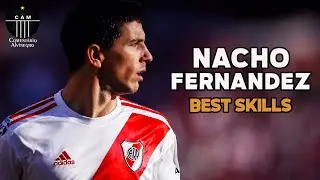 Nacho Fern&aacute;ndez - Best Skills & Goals - HD