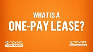 One-Pay Lease with Toyota Industries Commercial Finance