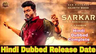 Sarkar New movie Hindi Dubbed complete | Hindi Dubbed Release Date Confirm
