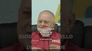 Diosdado Cabello explica la detenci&oacute;n de Juan Pablo Guanipa