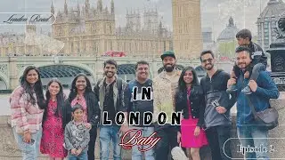 In London Baby | Episode 2 | Cousins #bigben #londoneye #beauty #palace #national