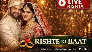 💍 Shadi & Nikah LIVE | India & Worldwide NRI Muslim Rishta 🌍✨