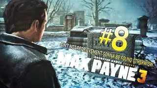 Max Payne 3 Walkthrough - Chapter 8 - Ain't Not Reprievement Gonna Be Found Otherwise