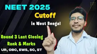 NEET 2025 Cutoff in West Bengal 🔥| 3rd Round | Rank & Marks | All Category | Govt MBBS #wbmcc#cutoff