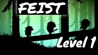 Feist Level 1 ( After A Long Night ) walkthrough