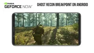 NVIDIA Geforce Now - Tom Clancy's Ghost Recon Breakpoint Gameplay on Android Phone | 5Ghz WIFI