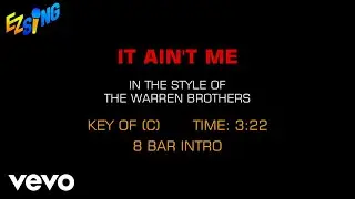 Warren Brothers - It Ain't Me (Karaoke EZ Sing)