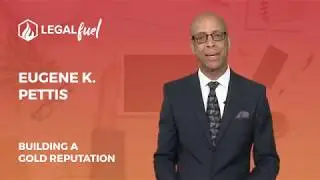 LegalFuel Speaker Series: Building a Gold Reputation