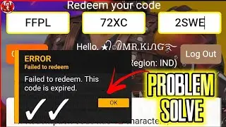 Error ! Failed to redeem, This code is expired ( free fire redeem code not working, error problem)