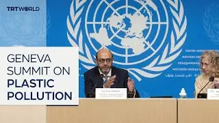 Geneva hosts landmark summit to combat global plastic crisis
