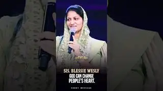 God Can Change People's Heart - Sis. Blessie Wesly | Telugu Christian Short Messages | Inspirational