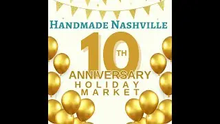 Join us for our 10th Holiday Market! Bellevue, TN 11/29/25