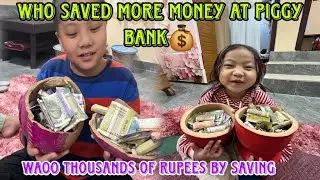 Waoo thousands of rupees by saving// who saved more money at  piggy bank 💰