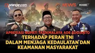 Apresiasi Bupati Tasikmalaya, Ade Sugianto, Terhadap Peran TNI dalam Menjaga Kedaulatan dan Keamanan