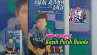 Kasih Putih Bunda - Julius Sitanggang