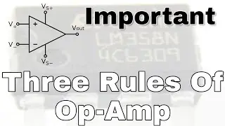 #EP-166 Three Golden Rules of OpAmp Everyone Should know.