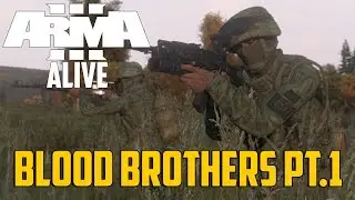 ARMA 3 A.L.I.V.E. - Blood Brothers Pt.1