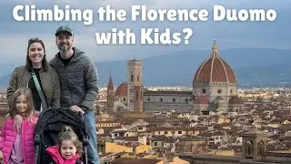 Climbing the Florence Duomo with Kids!? | DASH Explore