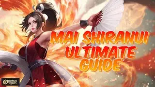 Mai Shiranui Ultimate Guide in Honor of Kings: 8 Pro Tips, Best Equipment & Arcana Guide