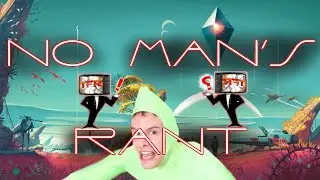 NO MAN'S RANT!?!