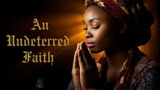 An Undeterred Faith | Rev. Dr. Michael Robinson