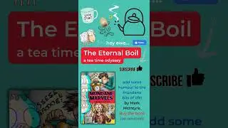 Mundane Marvels The Eternal Boil by Mark McIntyre - funny poetry about making a brew!