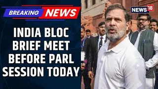 INDIA Bloc Leaders To Meet & Discuss Parliament Strategy For The Winter Session 2025 | News18