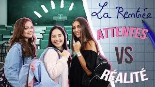 LA RENTRÉE - EXPECTATIONS VS REALITY