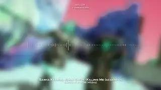 Sasha Keable, Jorja Smith - Killing Me (acoustic) (Slowed N Reverb) [432Hz]