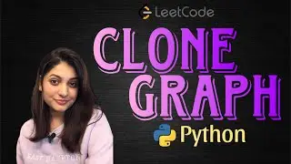 Leetcode 133. Clone Graph (Python) BFS solution