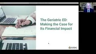 The Geriatric ED: Making the Case for its Financial Impact
