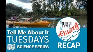 Tell Me About It Tuesdays: Neuse River Rising Recap!