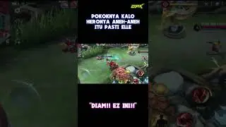 Cuman Elle doang dah yang make hero aneh-aneh #gpx #esports #luanluan