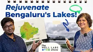 The Science of Bengaluru's Lakes | Veena Srinivasan