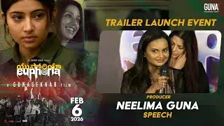 Producer Neelima Guna Emotional Speech At Euphoria - Trailer Launch Event | Gunasekhar | Sara Arjun