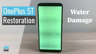 OnePlus 5T Restoration | Restoring Water Damaged OnePlus 5T