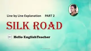 Silk Road class 11 line by line explanation part 2