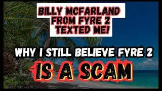 FYRE 2 ACCEPTED ME...  BUT IT'S STILL A SCAM #FYRE2
