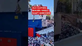 SHOCKING! Single Shaft Shredder Pulverizes Old Clothes: Textile Recycling & Waste-to-Value | HENGKAI