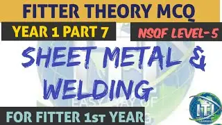 FITTER THEORY MCQ ➡️ YEAR 1 PART 7 ➡️ SHEET METAL & WELDING ➡️ IN  GUJARATI ➡️ BY SHARMA DEEPAK