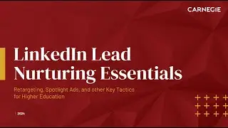 Webinar: LinkedIn Lead Nurturing Essentials