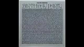 The Birthday Party - Release The Bats [SFPS020]