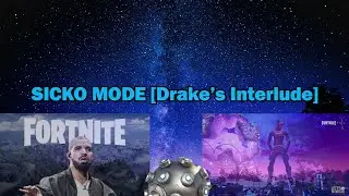 SICKO MODE [Drake's Interlude] || Highlights 5