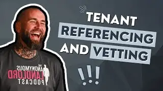 Tenant Referencing and Vetting: Finding the Best Tenants for Your Property