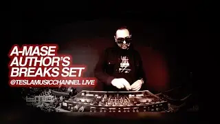 A-Mase Author's Breaks Set @TMC LIVE