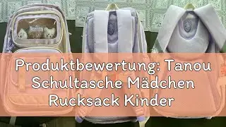 Produktbewertung: Tanou Schultasche M&auml;dchen Rucksack Kinder Ergonomic Schulrucksack Kinderrucksack d
