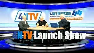 4NTV Launch Show from 4Networking