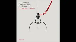 Nick Warren & Guy Mantzur  - Sad Robot - Musumeci Remix